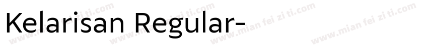 Kelarisan Regular字体转换